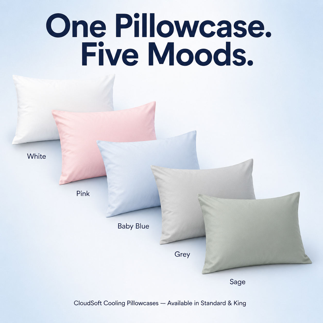 Five CloudSoft Cooling Pillowcases in different colors on a light background with text 'One Pillowcase. Five Moods.'
